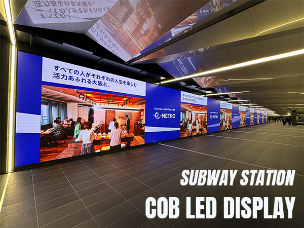 COB LED Display: A Cost-Effective and Reliable Solution for Subway Stations