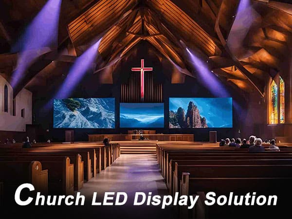 Reviving Places of Worship with LED Technology: Innovative Display Solutions for